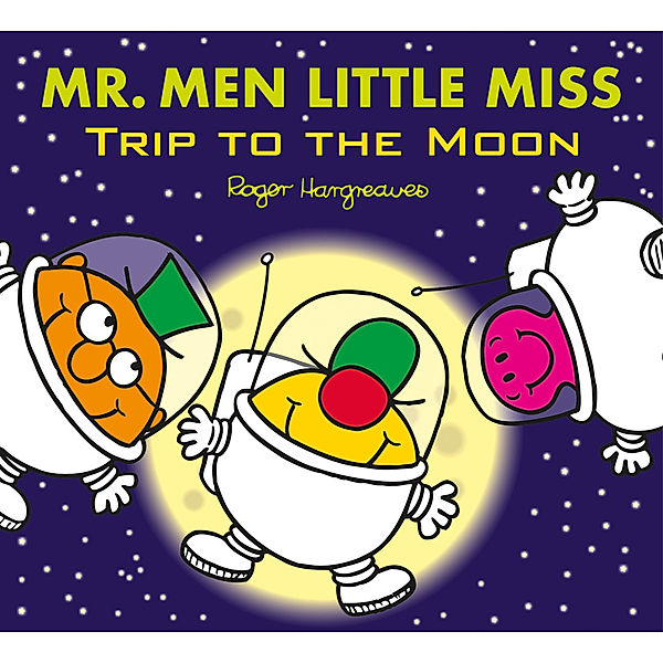 Mr. Men Little Miss: Trip to the Moon, Adam Hargreaves