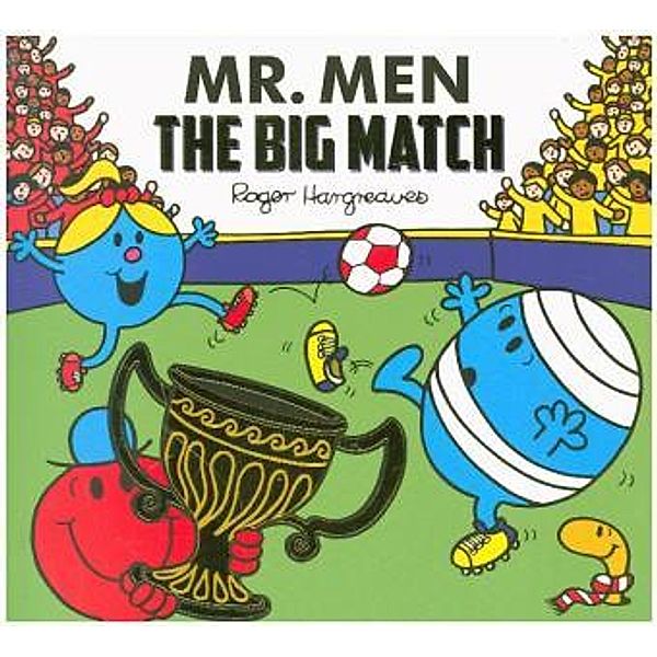 Mr. Men - The Big Match, Roger Hargreaves