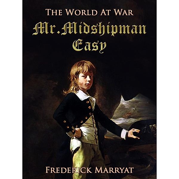 Mr. Midshipman Easy, Frederick Marryat