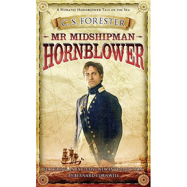 Mr Midshipman Hornblower / A Horatio Hornblower Tale of the Sea Bd.1, C. S. Forester