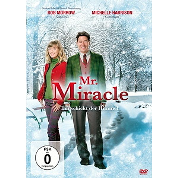 Mr. Miracle - Ihn schickt der Himmel, Debbie Macomber