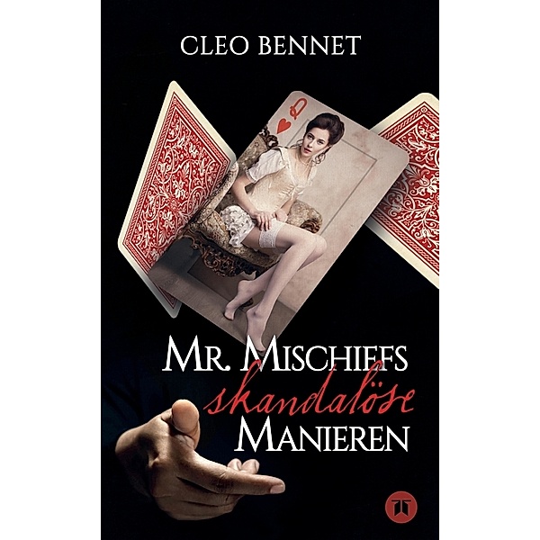 Mr. Mischiefs skandalöse Manieren, Cleo Bennet