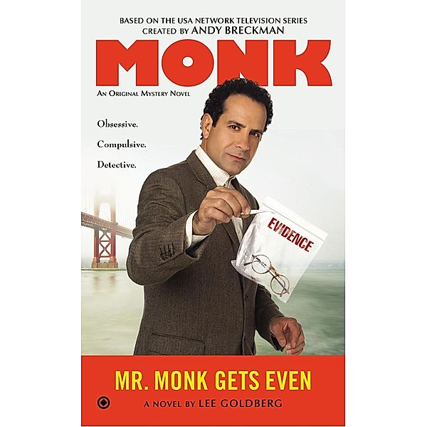 Mr. Monk Gets Even / Mr. Monk Bd.15, Lee Goldberg