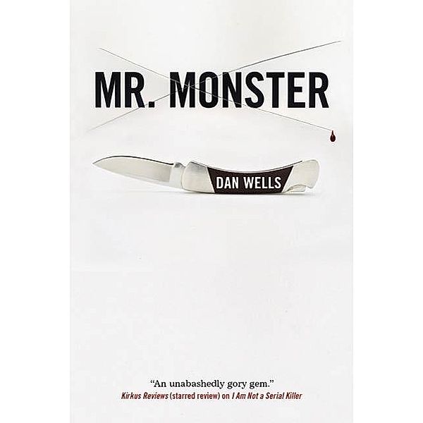 Mr. Monster / John Cleaver Bd.2, Dan Wells