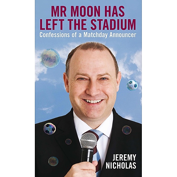 Mr Moon Has Left the Stadium, Jeremy Nicholas