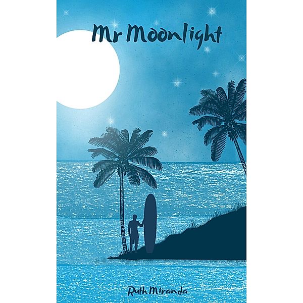 Mr Moonlight, Ruth Miranda