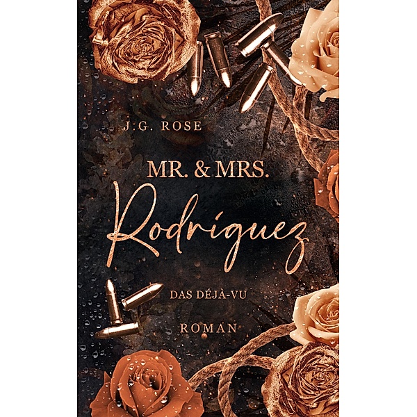 Mr. & Mrs. Rodríguez - Das Déjà-vu, J. G. Rose