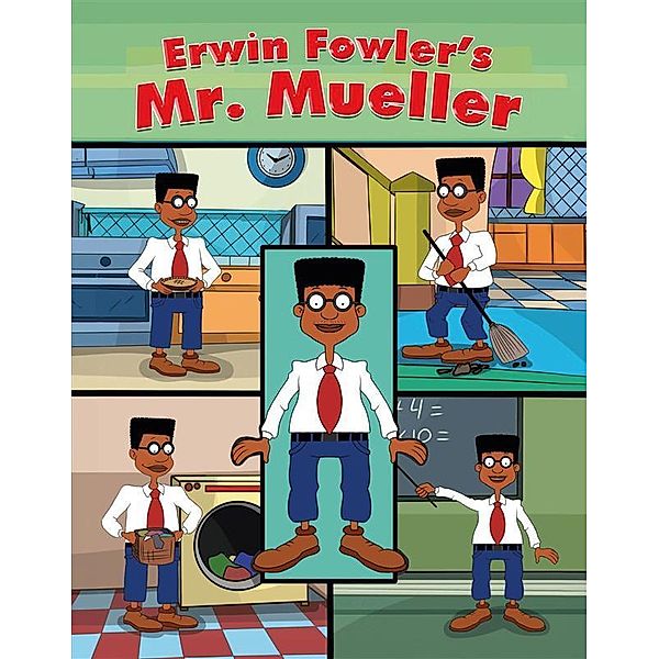 Mr. Mueller, Erwin Fowler