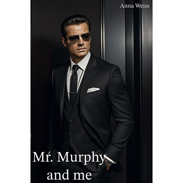 Mr. Murphy & Me, Anna Weiss