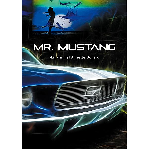 Mr. Mustang, Annette Dollard