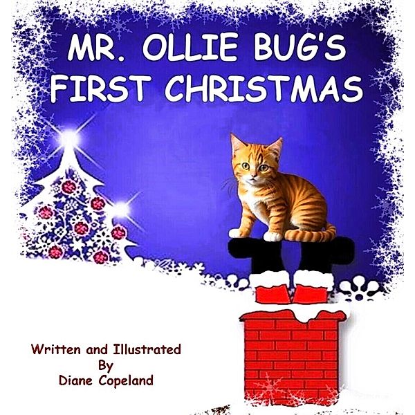 Mr. Ollie Bug's First Christmas / Mr. Ollie Bug, Diane Copeland