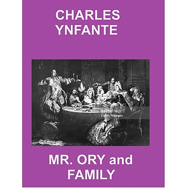 Mr. Ory and Family, Charles Ynfante