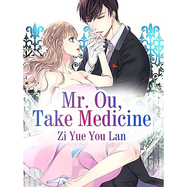 Mr. Ou, Take Medicine, Zi YueYouLan