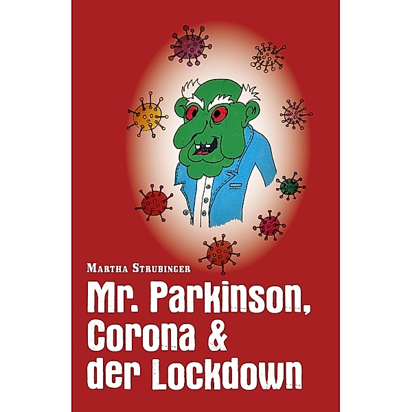 Mr. Parkinson, Corona & der Lockdown / myMorawa von Dataform Media GmbH, Martha Strubinger