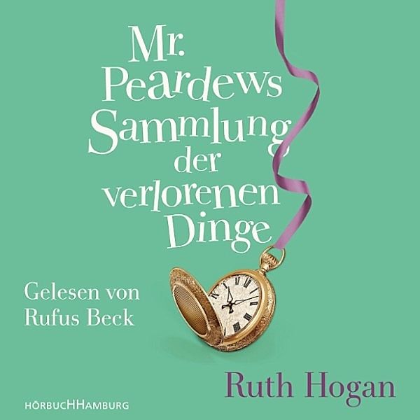 Mr. Peardews Sammlung der verlorenen Dinge, Ruth Hogan