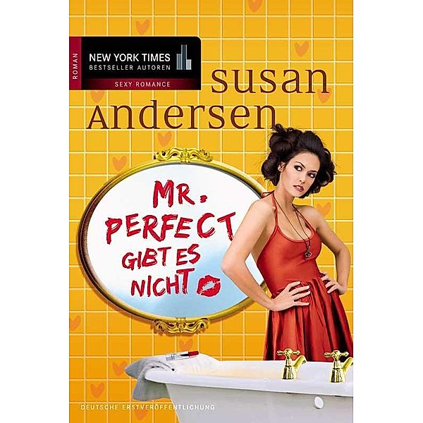 Mr. Perfect gibt es nicht / New York Times Bestseller Autoren Romance, Susan Andersen