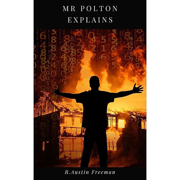 Mr Polton Explains, R. Austin Freeman