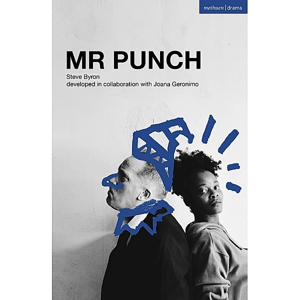 Mr Punch / Modern Plays, Steve Byron, Joana Geronimo