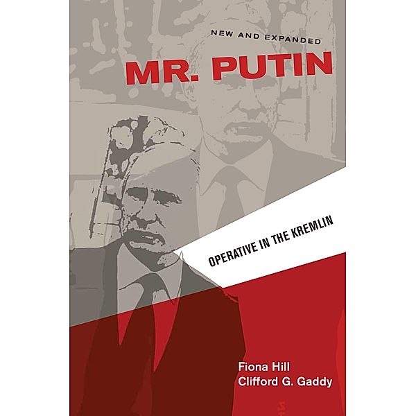 Mr. Putin REV / Geopolitics in the 21st Century, Fiona Hill, Clifford G. Gaddy