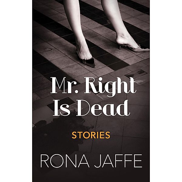 Mr. Right Is Dead, Rona Jaffe
