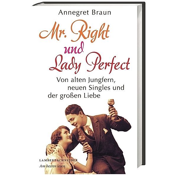 Mr. Right und Lady Perfect, Annegret Braun