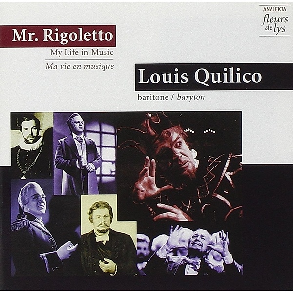 Mr.Rigoletto:My Life In Music, Louis Quilico