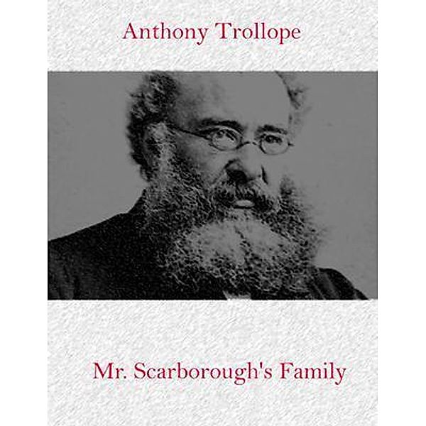 Mr. Scarborough's Family / Spotlight Books, Anthony Trollope