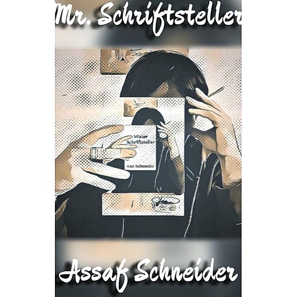 Mr. Schriftsteller, Assaf Schneider