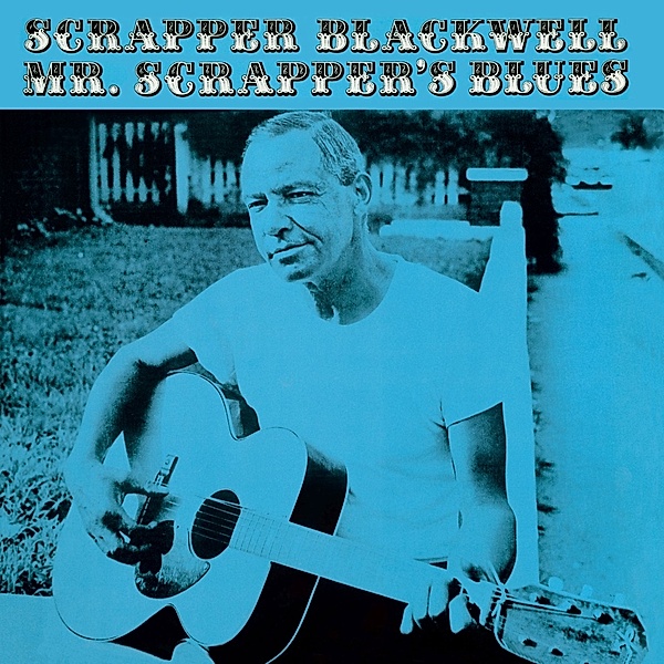 Mr. Scrapper's Blue (180g Vinyl), Scrapper Blackwell