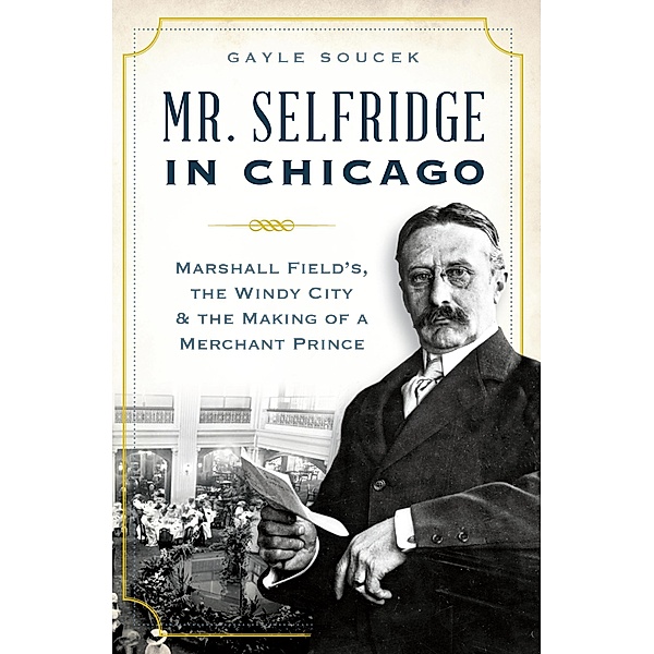 Mr. Selfridge in Chicago, Gayle Soucek
