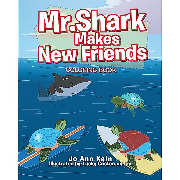 Mr. Shark Makes New Friends, Joann Kain