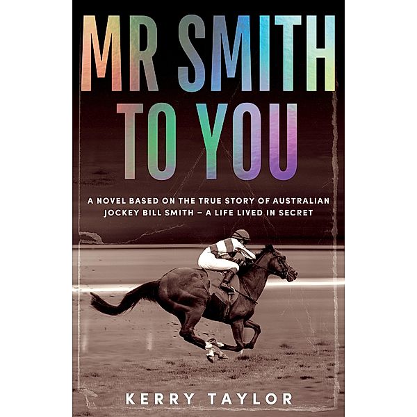 Mr Smith to You, Kerry Anne Taylor