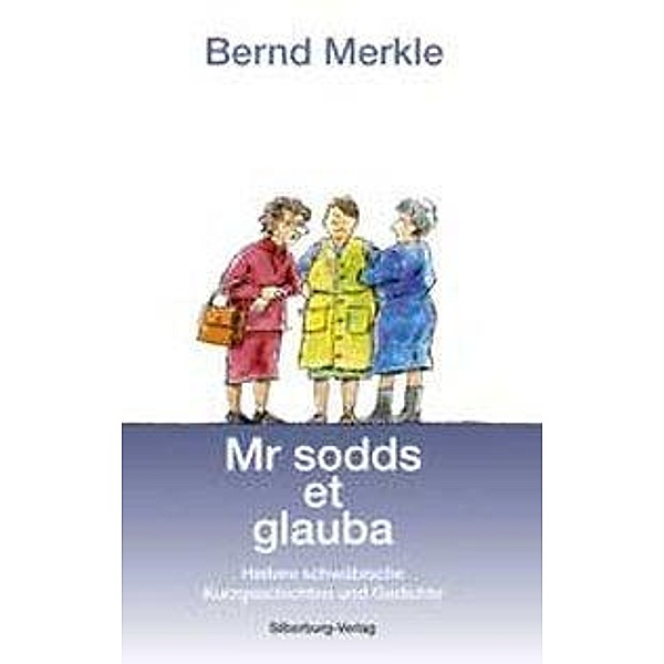 Mr sodds et glauba, Bernd Merkle, Helga Merkle
