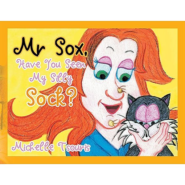 Mr Sox, Have You Seen My Silly Sock?, Michelle Tsouris