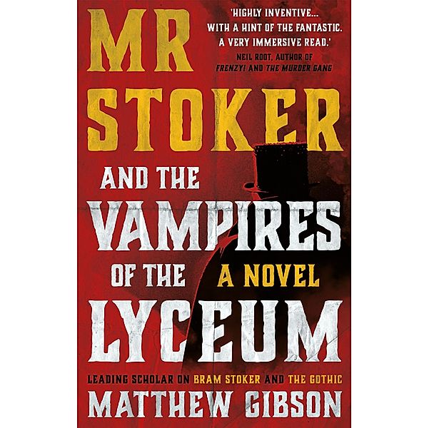 Mr Stoker and the Vampires of the Lyceum, Matthew Gibson