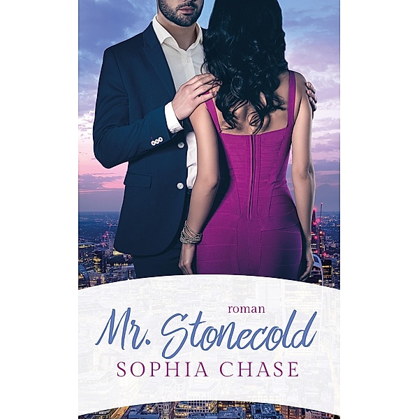 Mr. Stonecold / Mr. Series Bd.3, Sophia Chase