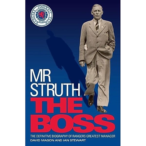 Mr Struth: The Boss, David Mason, Ian Stewart