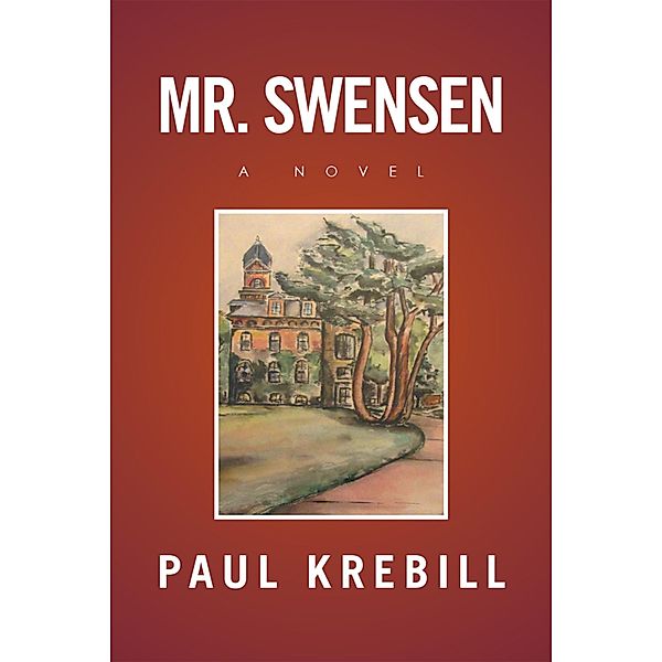 Mr. Swensen, Paul Krebill