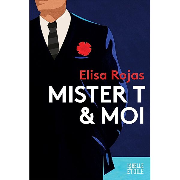 Mr T et moi / La Belle Etoile, Elisa Rojas