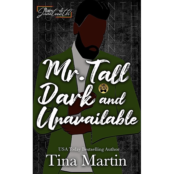 Mr. Tall, Dark & Unavailable, Tina Martin