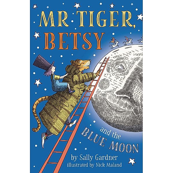 Mr Tiger, Betsy and the Blue Moon, Sally Gardner