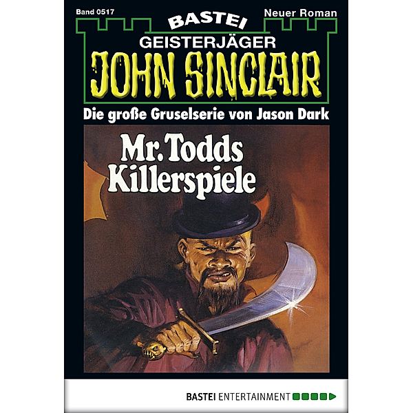 Mr. Todds Killerspiele / John Sinclair Bd.517, Jason Dark