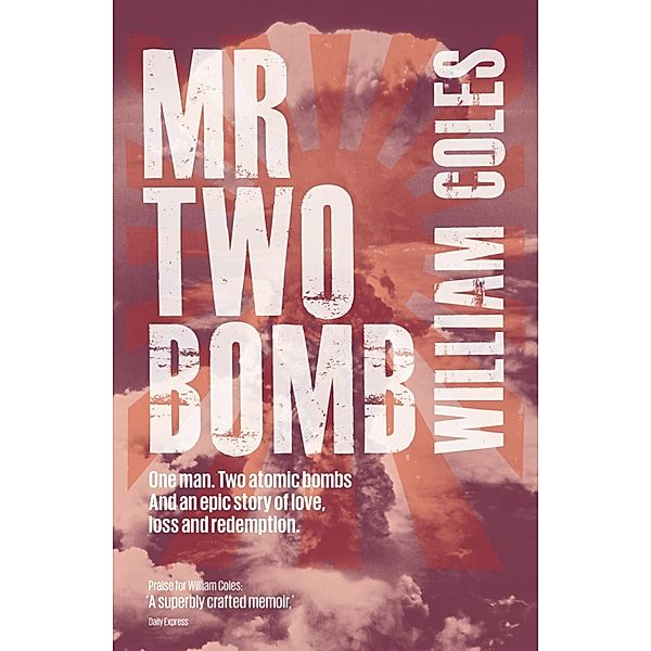 Mr Two Bomb / Legend Press, William Coles