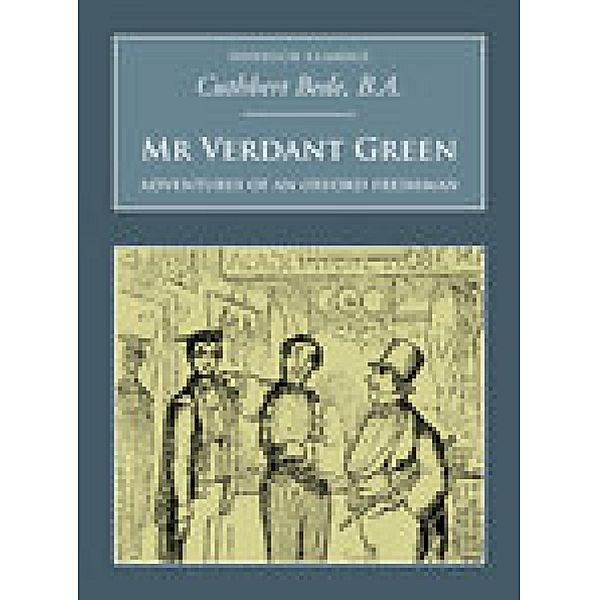 Mr Verdant Green: Adventures of an Oxford Freshman, Cuthbert Bede