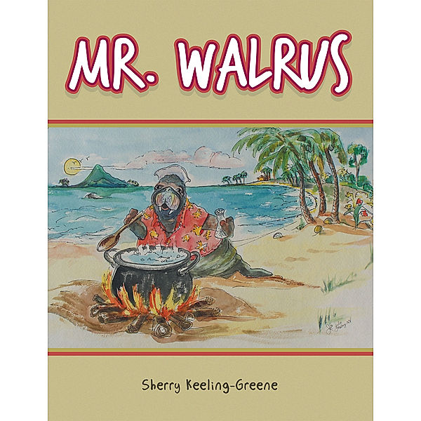 Mr. Walrus, Sherry Keeling-Greene