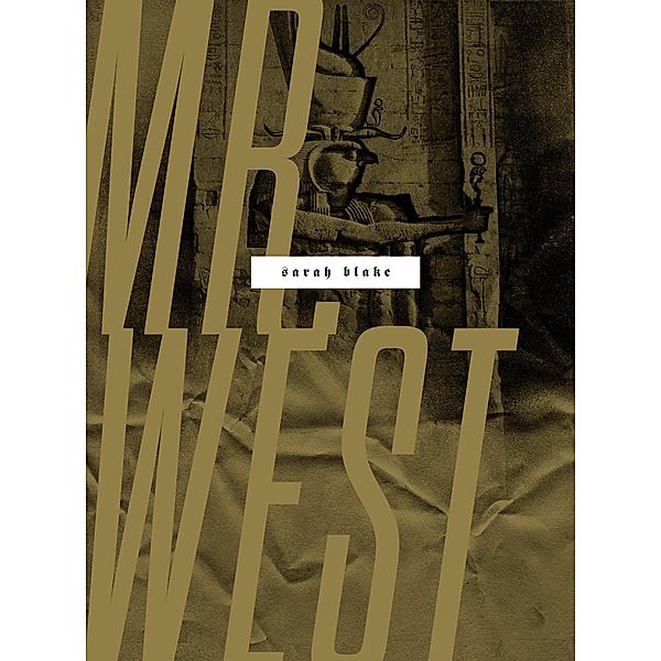 Mr. West / Wesleyan Poetry Series, Sarah Blake