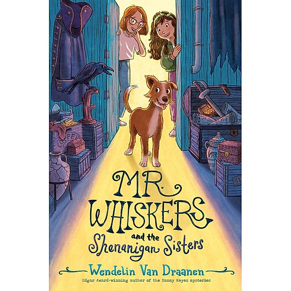 Mr. Whiskers and the Shenanigan Sisters, Wendelin Van Draanen