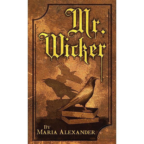 Mr. Wicker, Maria Alexander