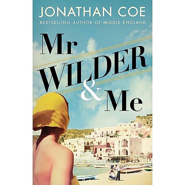 Mr Wilder and Me, Jonathan Coe