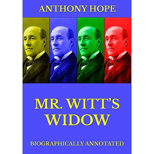 Mr Witt's Widow, Anthony Hope